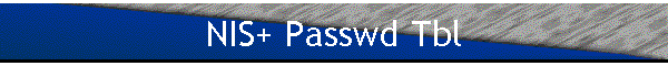 NIS+ Passwd Tbl